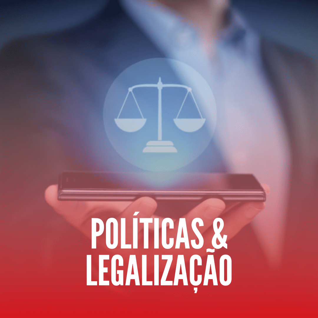 Políticas, direitos e legalização