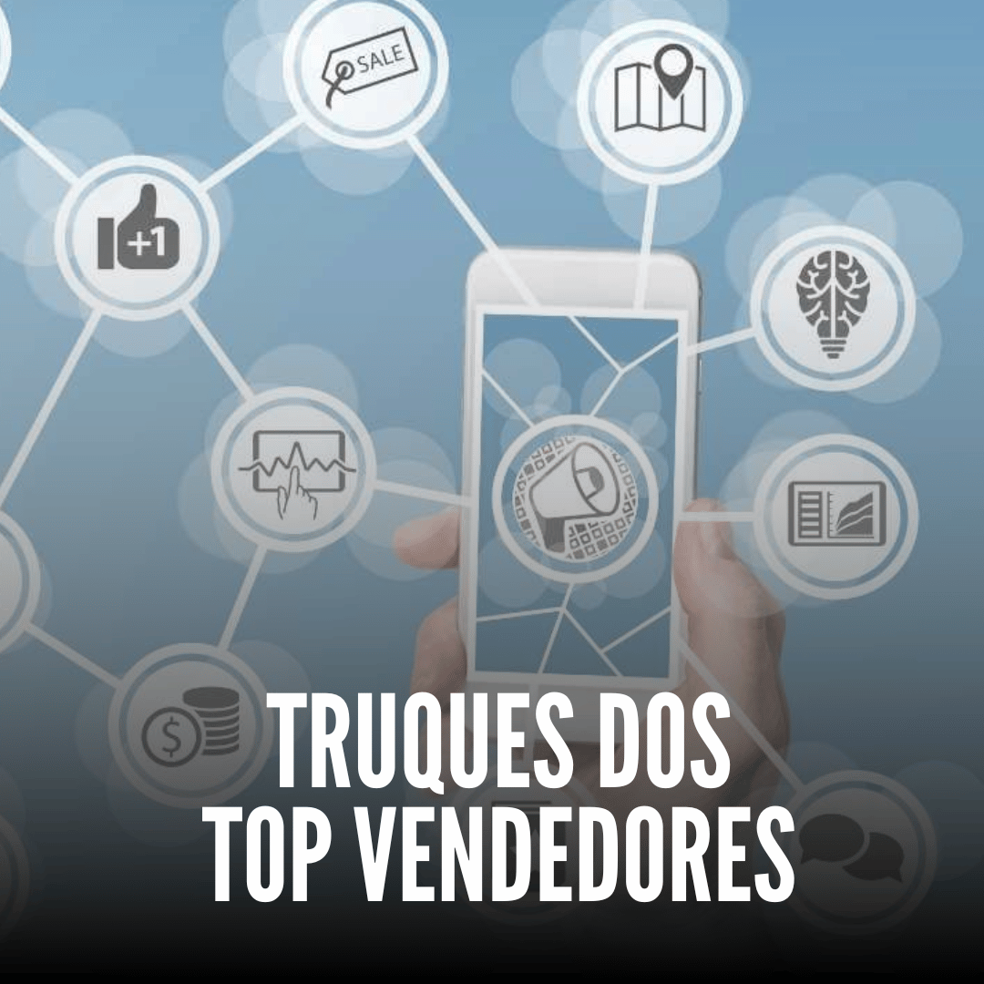 Truques dos TOP Vendedores